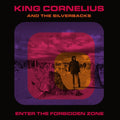 King Cornelius & the Silverbacks- Enter The Forbidden Zone ( Vinyl )