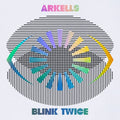 Arkells- Blink Twice ( Vinyl )