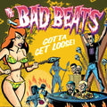 Bad Beats- Gotta Get Loose (Uk) ( Vinyl )