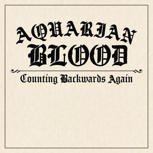Aquarian Blood- Counting Backwards Again ( Vinyl )