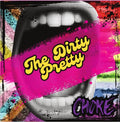 Dirty Pretty- Choke ( Vinyl )