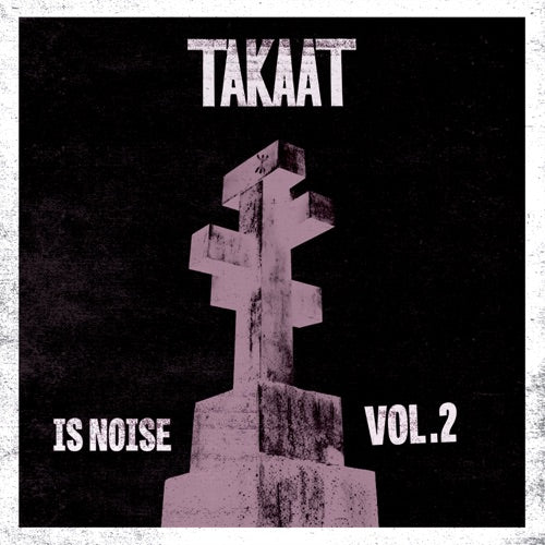 Takaat- Is Noise Vol. 2 ( Vinyl )