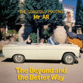 Gorgeous Pouting Mr Ar- The Beyond & The Better Way ( Vinyl )