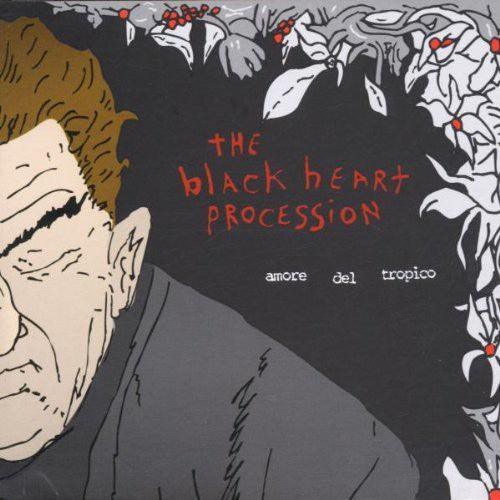 The Black Heart Procession- Amore Del Tropico ( Vinyl )