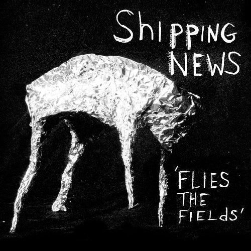 Shipping News- Flies the Fields ( Vinyl )