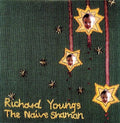 Richard Youngs- The Naive Shaman ( Vinyl )