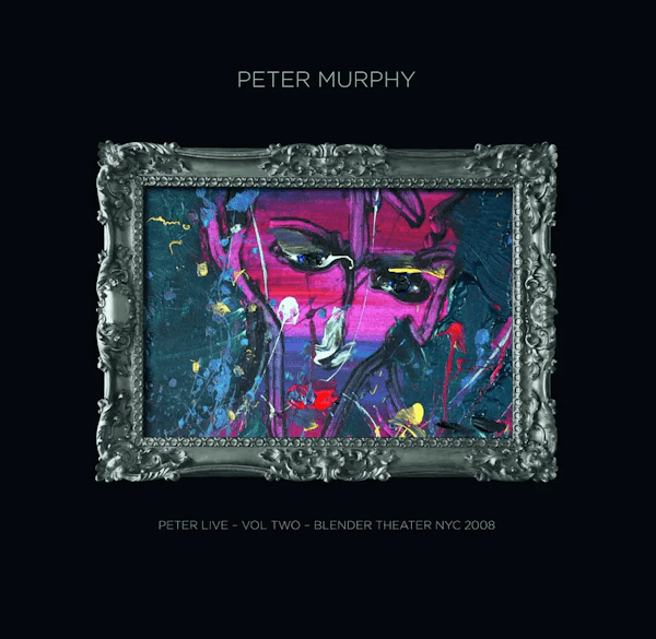 Peter Murphy- Peter Live, Vol. 2: Blender Theatre NYC 2008 ( Vinyl )
