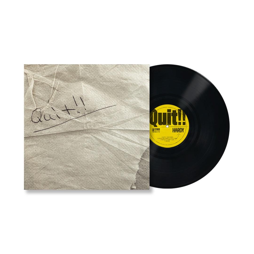 Hardy- Quit!! ( Vinyl )
