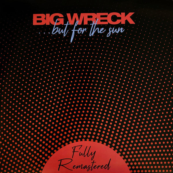 Big Wreck- But For The Sun [Remastered] (Can) ( Vinyl )