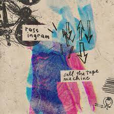Ross Ingram- Sell The Tape Machine ( Vinyl )