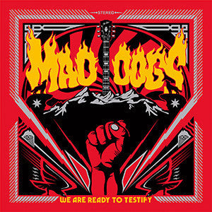Mad Dogs- We Are Ready To Testify ( Vinyl )