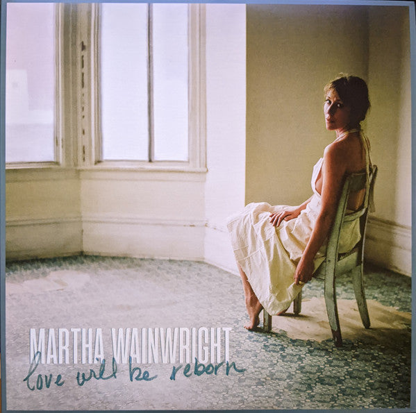 Martha Wainwright- Love Will Be Reborn (Can) ( Vinyl )