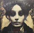 Spotlights- Alchemy For The Dead ( Vinyl )