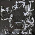 Slow Death- See You In The Streets / You Can Live Inside Your Mind ( Vinyl )