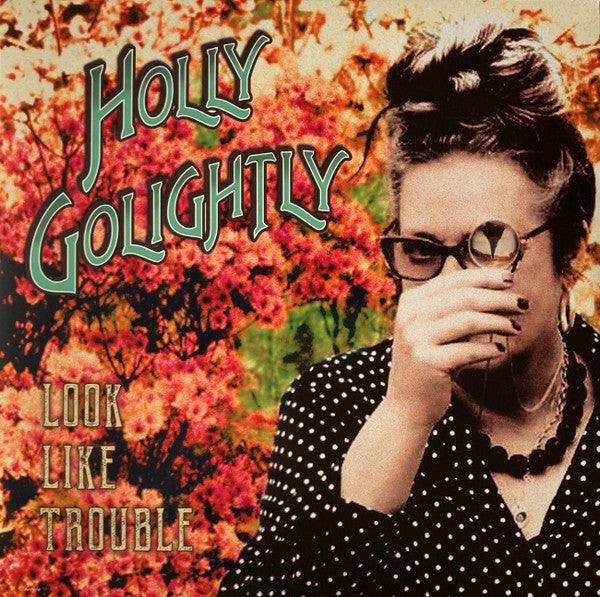 Holly Golightly- Look Like Trouble ( Vinyl )