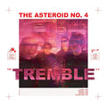 Asteroid No.4- Tremble ( Vinyl )