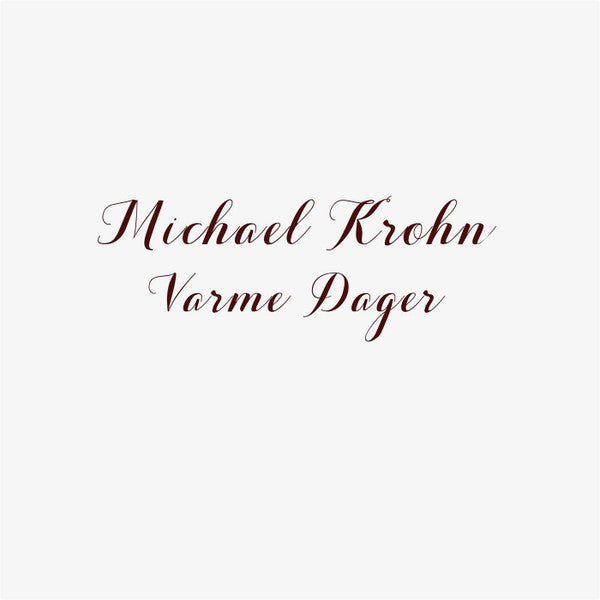 Michael Krohn- Varme Dager ( Vinyl )
