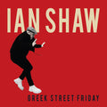 Ian Shaw- Greek Street Friday (Uk) ( Vinyl )
