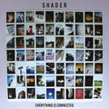 Shader- Everything Is Connected ( Vinyl )