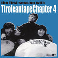 Tiroleantape Chapter 4- the first session with Tiroleantape Chapter 4 (Indie Exclusive Vinyl) ( Vinyl )