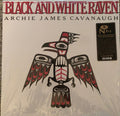 Archie James Cavanaugh- Black & White Raven - White Colored Vinyl ( Vinyl )