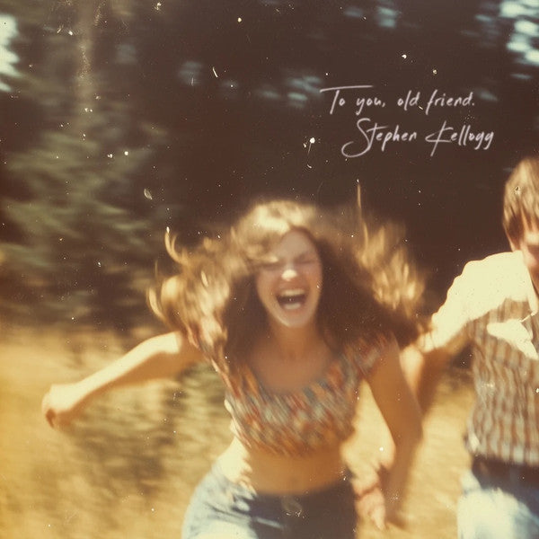 Stephen Kellogg- To you, old friend. ( Vinyl )