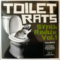 Toilet Rats- Synth Redux 1 ( Vinyl )