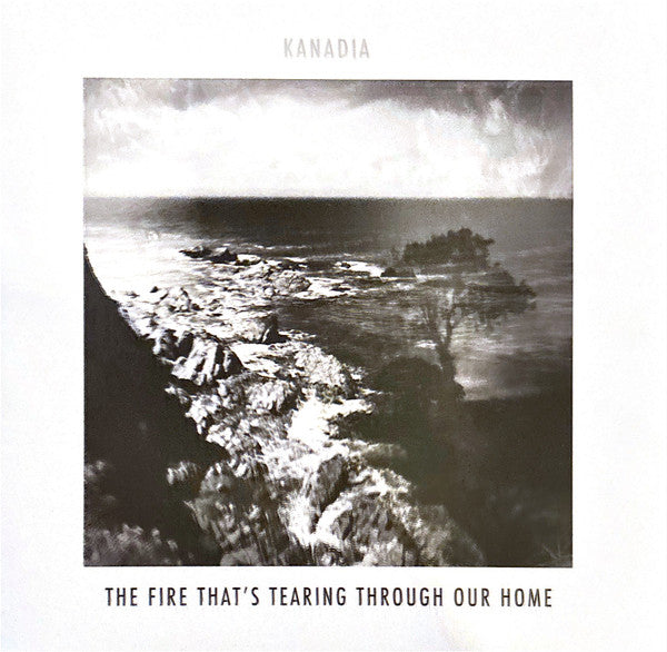 Kanadia- Fire That's Tearing Through Our Home (Uk) ( Vinyl )