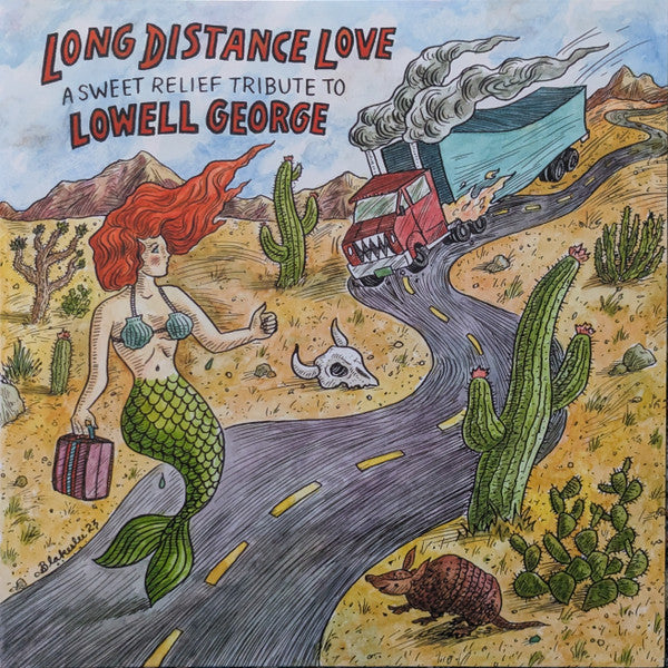 Long Distance Love: Sweet Relief Tribute To Lowell- Long Distance Love: Sweet Relief Tribute To Lowell ( Vinyl )