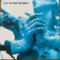 Kane- So Glad You Made It ( Vinyl )