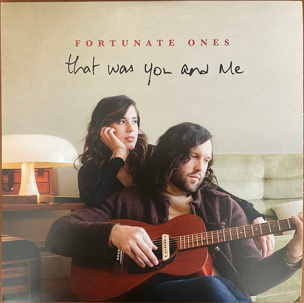 The Fortunate Ones- That Was You & Me ( Vinyl )