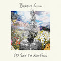 Barely Civil- I'd Say I'm Not Fine ( Vinyl )