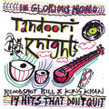 Tandoori Knights- 14 Hits That Don't Quit ( Vinyl )