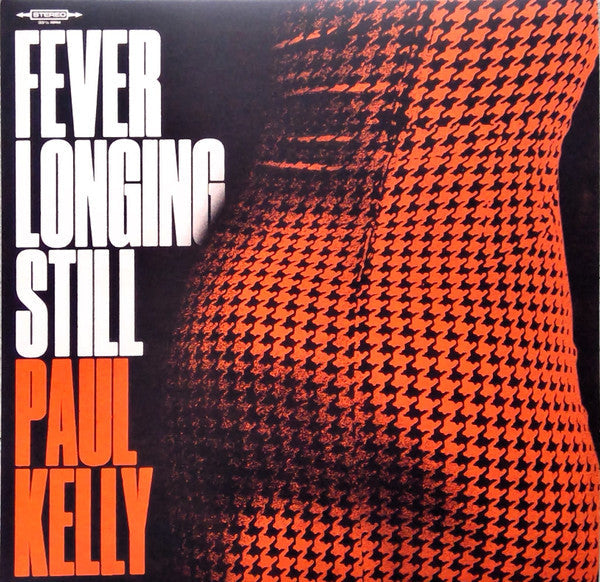 Paul Kelly- Fever Longing Still (Aus) ( Vinyl )