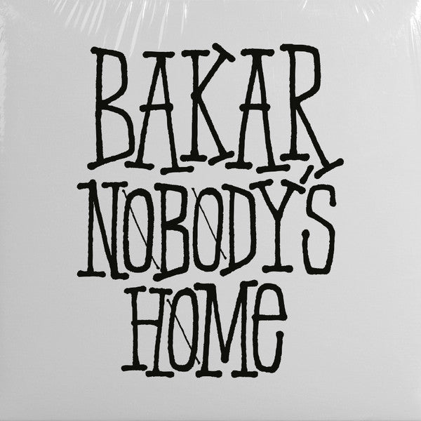 Bakar- Nobody's Home (Altc) (Uk) ( Vinyl )