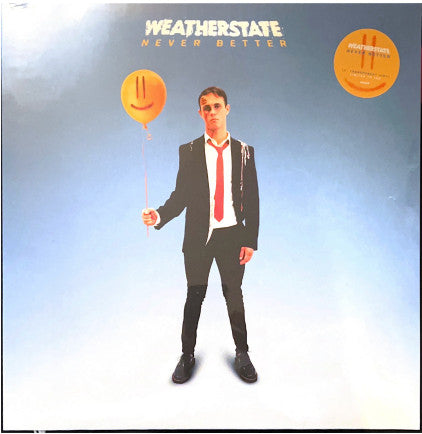 Weatherstate- Never Better ( Vinyl )