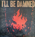 I'Ll Be Damned- Culture ( Vinyl )