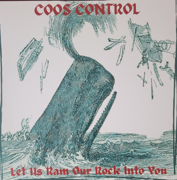 Coos Control- Let Us Ram Our Rock Into You (Blue Vinyl)