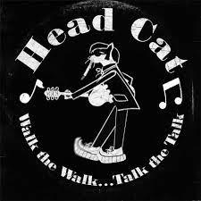 Headcat- Walk The Walk... Talk The Talk ( Vinyl )