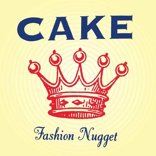 Cake- Fashion Nugget ( Vinyl )