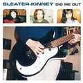Sleater-Kinney- Dig Me Out ( Vinyl )