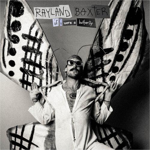 Rayland Baxter- If I Were A Butterfly ( Vinyl )