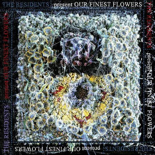 The Residents- Our Finest Flowers -RSD23 ( Vinyl )