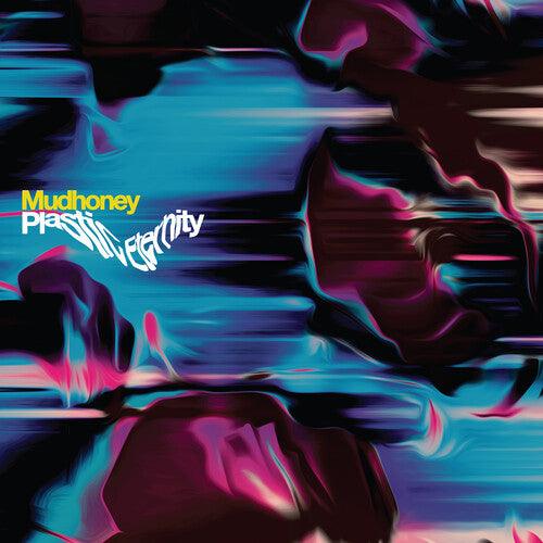 Mudhoney- Plastic Eternity (Gray Vinyl) (Loser Ed) ( Vinyl )