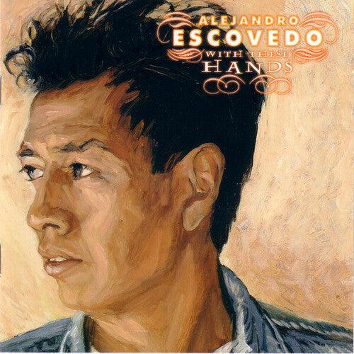 Alejandro Escovedo- With These Hands (ROG) ( Vinyl )