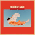 Circuit des Yeux- -io ( Vinyl )