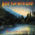 Bill Callahan- Have Fun with God ( Vinyl )