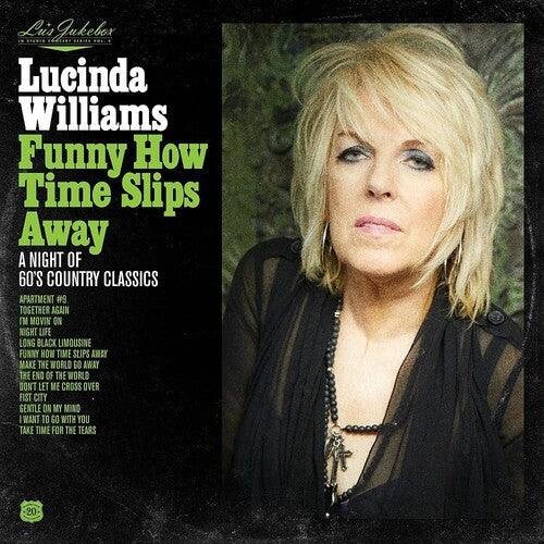 Lucinda Williams- Lu's Jukebox Vol. 4: Funny How Time Slips Away: A Night of 60's Country Classics ( Vinyl )