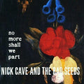 Nick Cave- No More Shall We Part ( Vinyl )