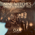 Oak- Nine Witches Under A Walnut Tree ( Vinyl )